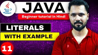 Java tutorial in Hindi for beginners 11 Literals in java in Hindi  Literals types in JAVA [upl. by Aissenav813]