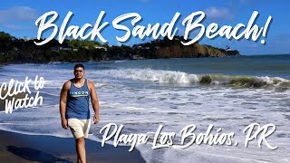 BLACK SAND BEACH  Playa Los Bohios  PR [upl. by Tenney]