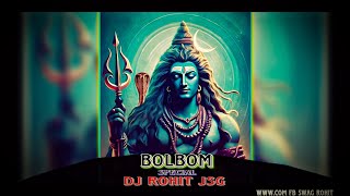 Mahakal Ka Deewana Bolbom Dj Rmx Jay Bholenath Dj Rohit Jsg [upl. by Yila]