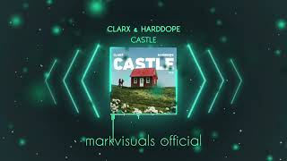 Clarx amp Harddope  Castle DDV Music ft Cloudbreaker remix [upl. by Bailey]