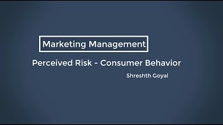 Perceived Risk  Consumer Behavior  Buying Process [upl. by Asecnarf146]