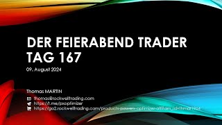 Der FeierabendTrader Tag 167  09082024 [upl. by Aicarg]