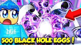 I Opened 500 BLACK HOLE EGGS In Pet Simulator 99 AND GOT THIS [upl. by Gabbie]