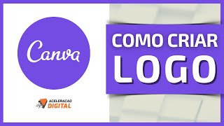 Como Criar Logotipo Personalizado no Canva [upl. by Etnad]