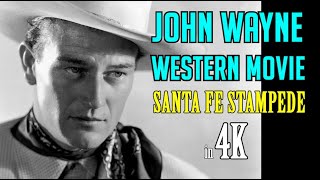 John Wayne Western Movie in 4K It’s Duke and the 3 Mesquiteers in SANTA FE STAMPEDE Action Classic [upl. by Ahcim]