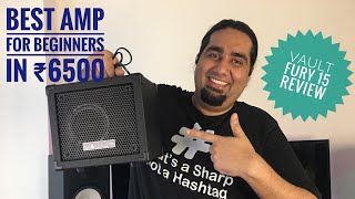 Best Budget amplifier for beginners  Vault Fury 15 watt amp Unboxing and Review [upl. by Palumbo]