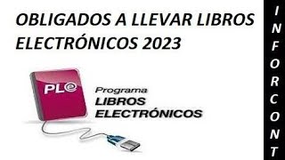 OBLIGADOS A LLEVAR LIBROS ELECTRONICOS 2023 [upl. by Isoj]