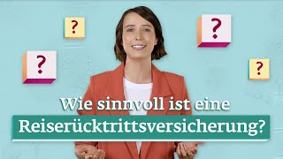 Reiserücktrittsversicherung – ist sie wirklich sinnvoll [upl. by Kruse]