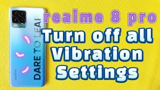 how to turn off vibration settings for realme 8 Pro phone  keyboard key press vibration [upl. by Raclima]