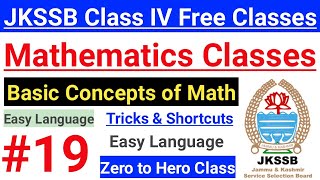 19 Basic of Mathematics amp Tricks  JKSSB Class IV Vacancy Free Classes  JKSSB Maths  Intro 🔥 [upl. by Demb]