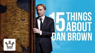 15 Things You Didnt Know About Dan Brown [upl. by Pirnot330]