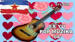 EX YU POP MUZIKA 04 [upl. by Lalita842]