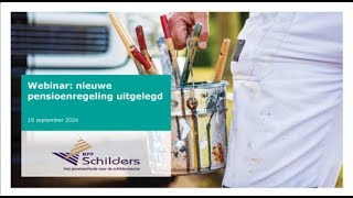 Webinar voor werkgevers de nieuwe pensioenregels uitgelegd  BPF Schilders [upl. by Swigart738]