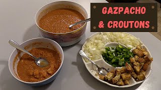 Gazpacho and Croutons  Agitated Cooking Episode 16 [upl. by Baoj]