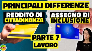 REDDITO di CITTADINANZA e ASSEGNO di INCLUSIONE ADI le principali differenze LAVORO  parte 7 [upl. by Boser4]