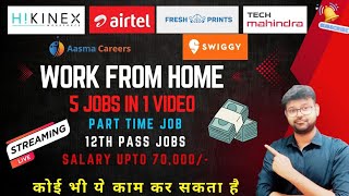 JOB MELA  5 JOBS 1 VIDEO  WORK FROM HOME  PART TIME JOBS  FRESHERS JOB  EARN ONLINE jobs2024 [upl. by Gnahk]