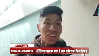 HILMERAZO vs LAS OTRAS FRATERS Doblaje Supervlogs [upl. by Eelnodnarb]