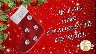 DIY  Je fais une chaussette de Noël [upl. by Tnomed]