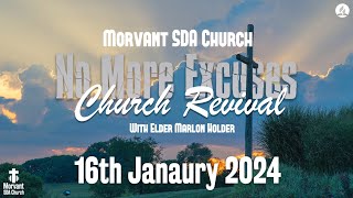 Morvant SDA Church  No More Excuses Church Revival  16th January 2024 [upl. by Akyeluz876]