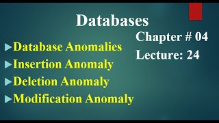 Computer 2nd year Chapter no 04 Lecture no 24 Database Anomalies [upl. by Cort]