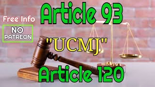 Lets Talk ARTICLE 93 vs ARTICLE 120  UCMJ [upl. by Iznik855]