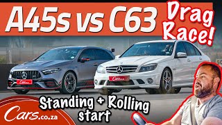 New A45S AMG vs Old C63 AMG Rolling and standing start huge V8 vs 20L AWD vs RWD [upl. by Cerelly]