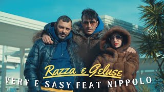 Very e Sasy feat Nippolo  Razza e geluse Video Ufficiale 2023 [upl. by Maegan976]