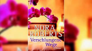 Verschlungene Wege Hörbuch von Nora Roberts Deutsch Komplett Book [upl. by Gretel536]