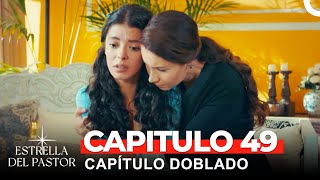 Estrella Del Pastor Capítulo 49 Doblado en Español [upl. by Keller912]