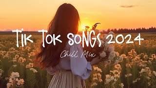 Tiktok songs 2024 🍄 Best tiktok songs 2024  Trending songs latest [upl. by Donadee]