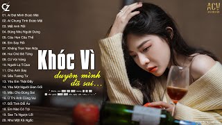 nhiều khi muốn một mình nhưng sợ cô đơnAi Chung Tình Được Mãi Mất Anh Rồi  Ballad Buồn Mới Nhất [upl. by Lauro]