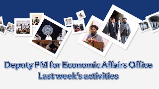 Deputy Prime Minister for Economic Affairs Office Highlights of Last Week’s Activities [upl. by Erich264]