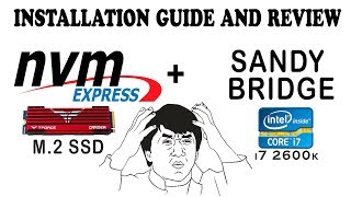 Test end Installation M2 NVMe on Sandy bridge i7 2600k  asus P8P67 [upl. by Hnid]