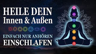 Tief schlafen amp heilen  Chakra Einschlafmeditation Affirmationen amp Frequenzen für Heilung  Liebe [upl. by Ahsito]