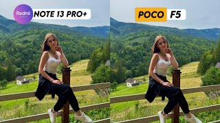 Redmi Note 13 Pro Plus Vs Poco F5 Camera Test [upl. by Dlareg353]