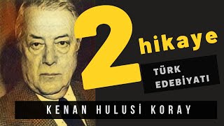 Sesli Kitap Dinle  Kenan Hulusi Koray  İş Bilenin Kılıç Kuşananın  Öküz Öldü Dava Bitti [upl. by Fairman893]