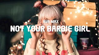 Ava Max  Not Your Barbie Girl Lyrics [upl. by Tierza]