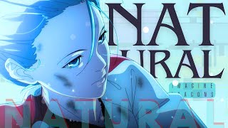 Natural『 AMV 』 [upl. by Yrffej]