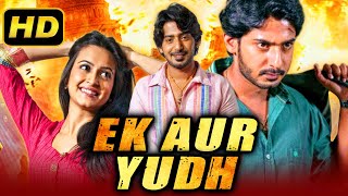 Ek Aur Yudh Galaate Hindi Dubbed Full Movie  Prajwal Devaraj Kriti Kharbanda Shashikumar  HD [upl. by Yekciv275]