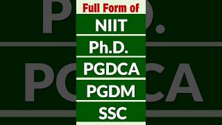 Full form of NIIT  Full form of PhD  Full form of PGDCA  Full form of PGDM  Full form of SSC [upl. by Karmen485]