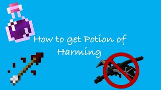 How to get Potion of Harming to make Instant Damage II Arrows Minecraft [upl. by Mclaughlin]