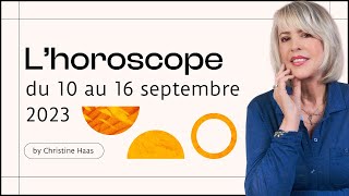 Horoscope du 10 au 16 septembre by Christine Haas [upl. by Yearwood]