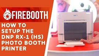 How to Setup the DNP RX1 HS Photo Booth Printer [upl. by Airual]