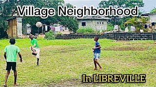 Village Neighborhood in Gabon  Libreville [upl. by Nilyahs]