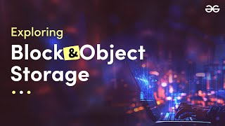 Exploring Block Storage and Object Storage [upl. by Adimra]