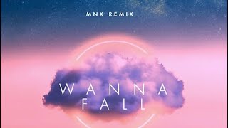 WANNA FALL MNX REMIX MELODIC BASS [upl. by Hylton]