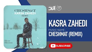 Kasra Zahedi  Cheshmat l Remix  کسری زاهدی  چشمات [upl. by Nahgeam]