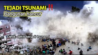 LAUT MELUAP  TSUNAMI MENYAPU PEMUKIMAN DI PESISIR PANTAI [upl. by Power]