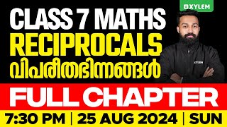 Class 7 Mathematics  Reciprocals  വിപരീതഭിന്നങ്ങൾ  Full Chapter  Xylem Class 7 [upl. by Birgit]