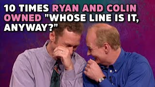 10 Times Ryan And Colin Owned quotWhose Line Is It Anywayquot [upl. by Ahseym]